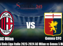 Prediksi Bola Liga Italia 2023-2024 AC Milan vs Genoa 5 Mei 2024