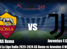 Prediksi La Liga Italia 2023-2024 AS Roma vs Juventus 6 Mei 2024