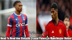 Head To Head dan Statistik Crystal Palace vs Manchester United