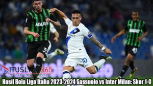 Hasil Bola Liga Italia 2023-2024 Sassuolo vs Inter Milan: Skor 1-0