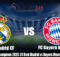 Prediksi Liga Champions 2023-24 Real Madrid vs Bayern Munchen