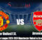 Prediksi Premier League 2023-2024 Manchester United vs Arsenal