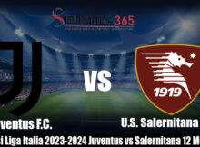 Prediksi Liga Italia 2023-2024 Juventus vs Salernitana 12 Mei 2024