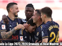 Hasil Bola La Liga 2023-2024 Granada vs Real Madrid: Skor 0-4