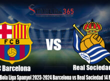 Prediksi Bola Liga Spanyol 2023-2024 Barcelona vs Real Sociedad