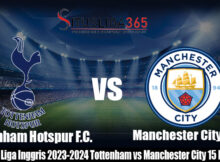 Prediksi La Liga Inggris 2023-2024 Tottenham vs Manchester City