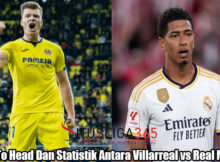 Head To Head Dan Statistik Antara Villarreal vs Real Madrid