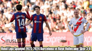 Hasil Bola Liga Spanyol 2023-2024 Barcelona vs Rayo Vallecano