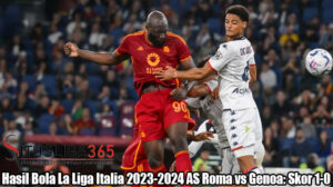 Hasil Bola La Liga Italia 2023-2024 AS Roma vs Genoa: Skor 1-0