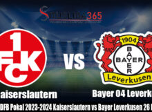 Prediksi DFB Pokal 2023-2024 Kaiserslautern vs Bayer Leverkusen