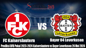 Prediksi DFB Pokal 2023-2024 Kaiserslautern vs Bayer Leverkusen