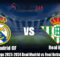 Prediksi La Liga 2023-2024 Real Madrid vs Real Betis 26 Mei 2024