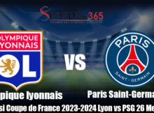 Prediksi Coupe de France 2023-2024 Lyon vs PSG 26 Mei 2024